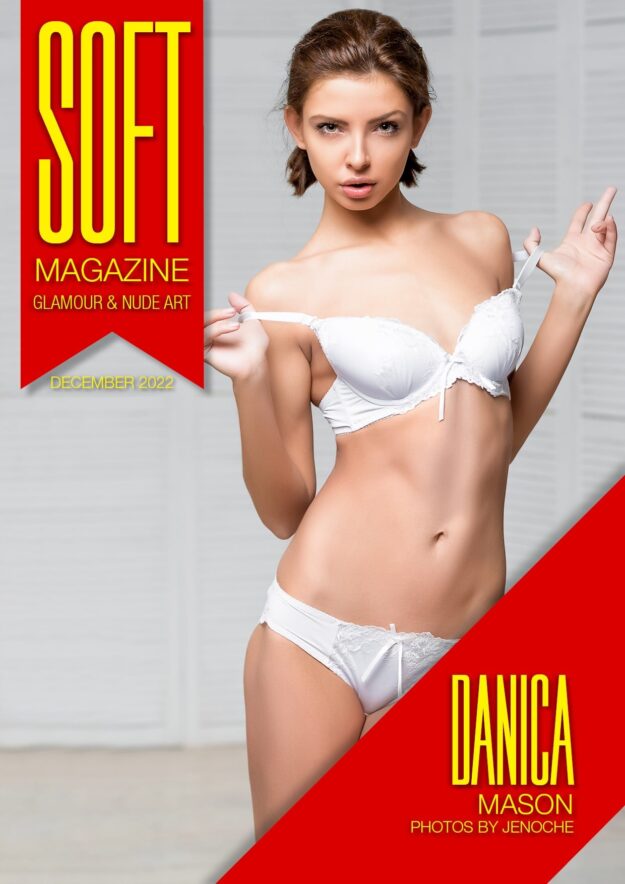 Soft Magazine – December 2022 – Danica Mason Soft Magazine – December 2022 – Danica Mason