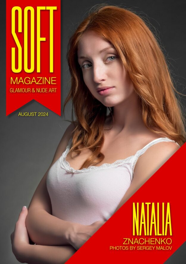 Soft Magazine – August 2024 – Natalia Znachenko